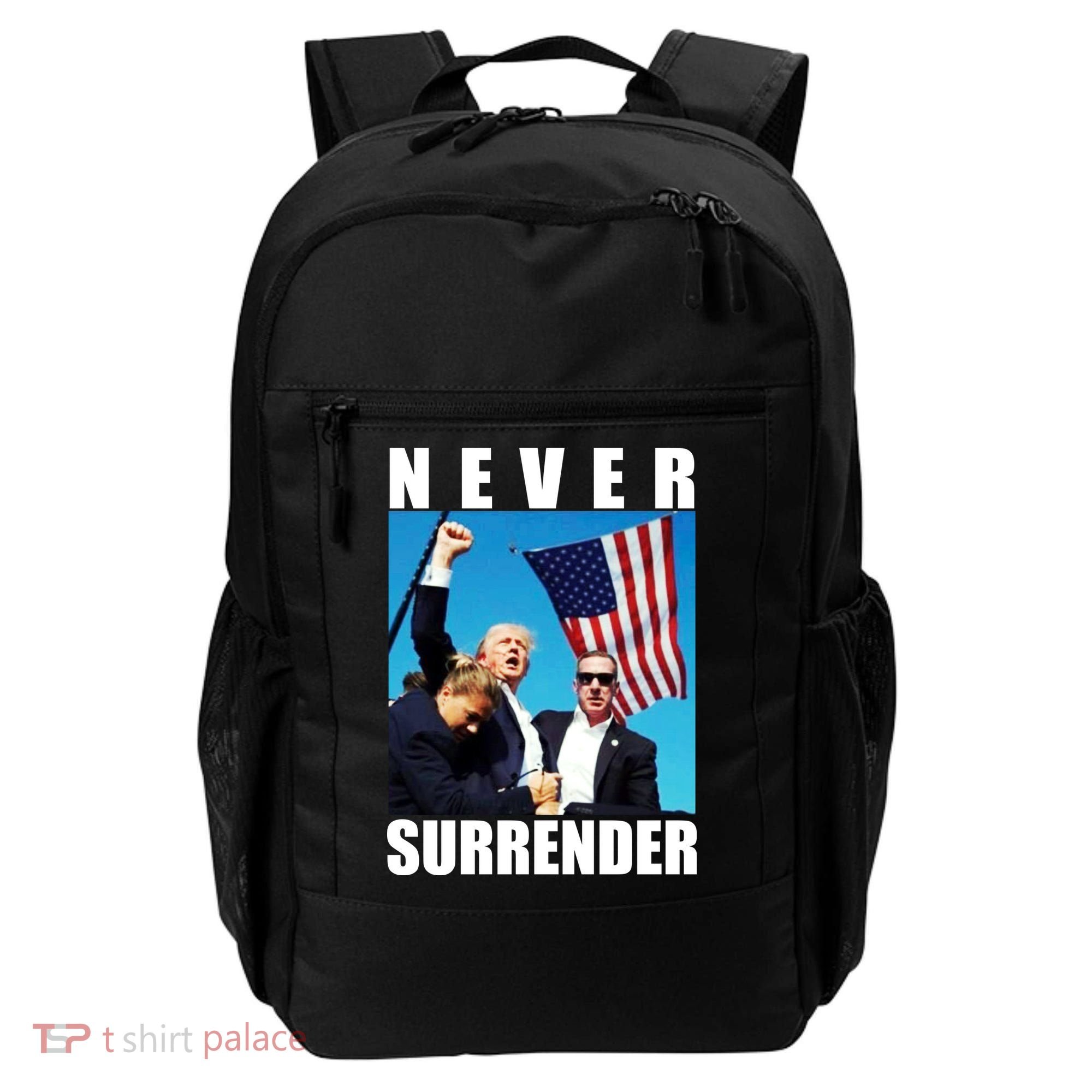 Never Surrender Trump 2024 Pennsylvania Rally Shooting Backpack