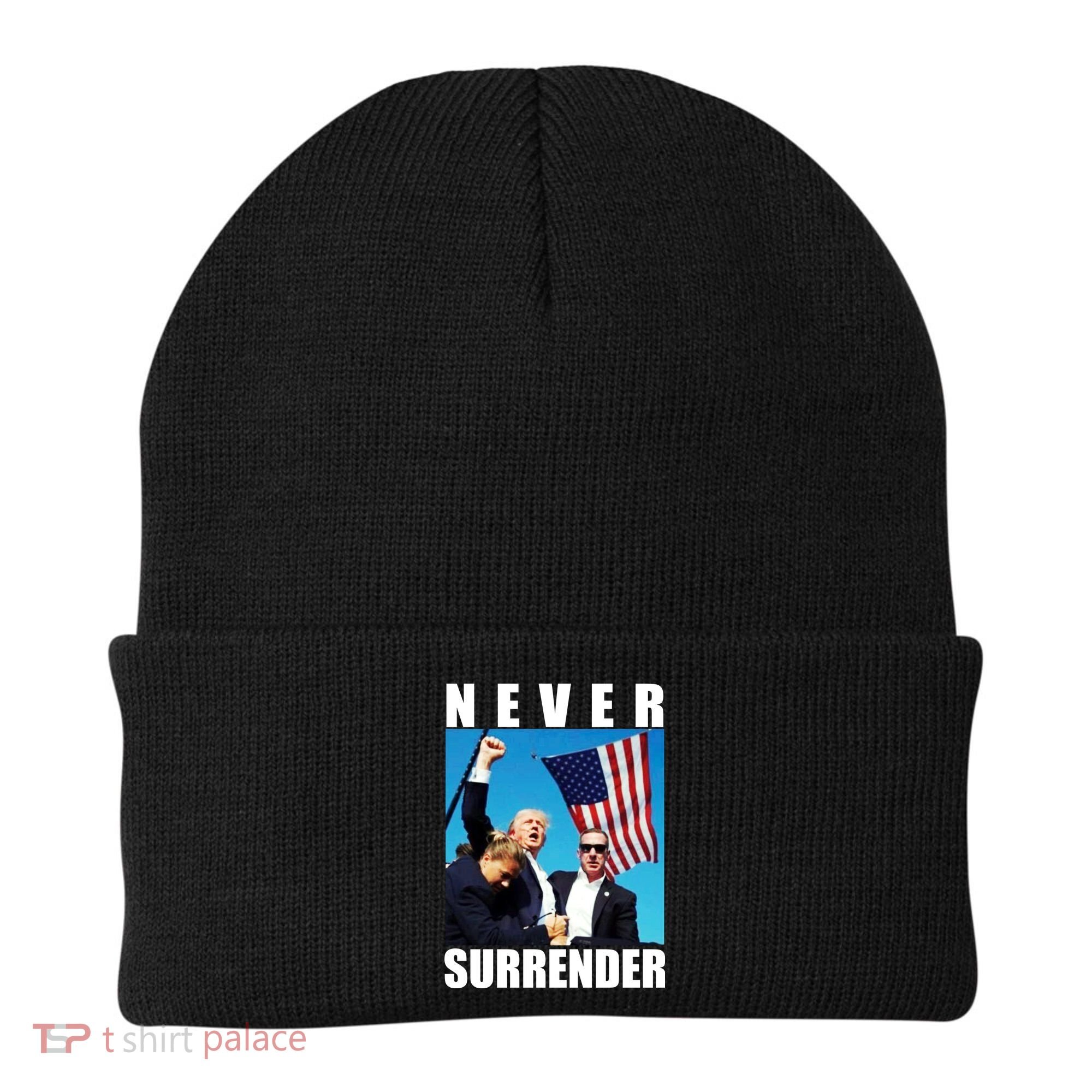 Never Surrender Trump 2024 Pennsylvania Rally Shooting Beanie