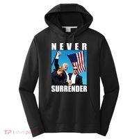 Never Surrender Trump 2024 Pennsylvania Rally Shooting Performance Fleece Hoodie thumb 0