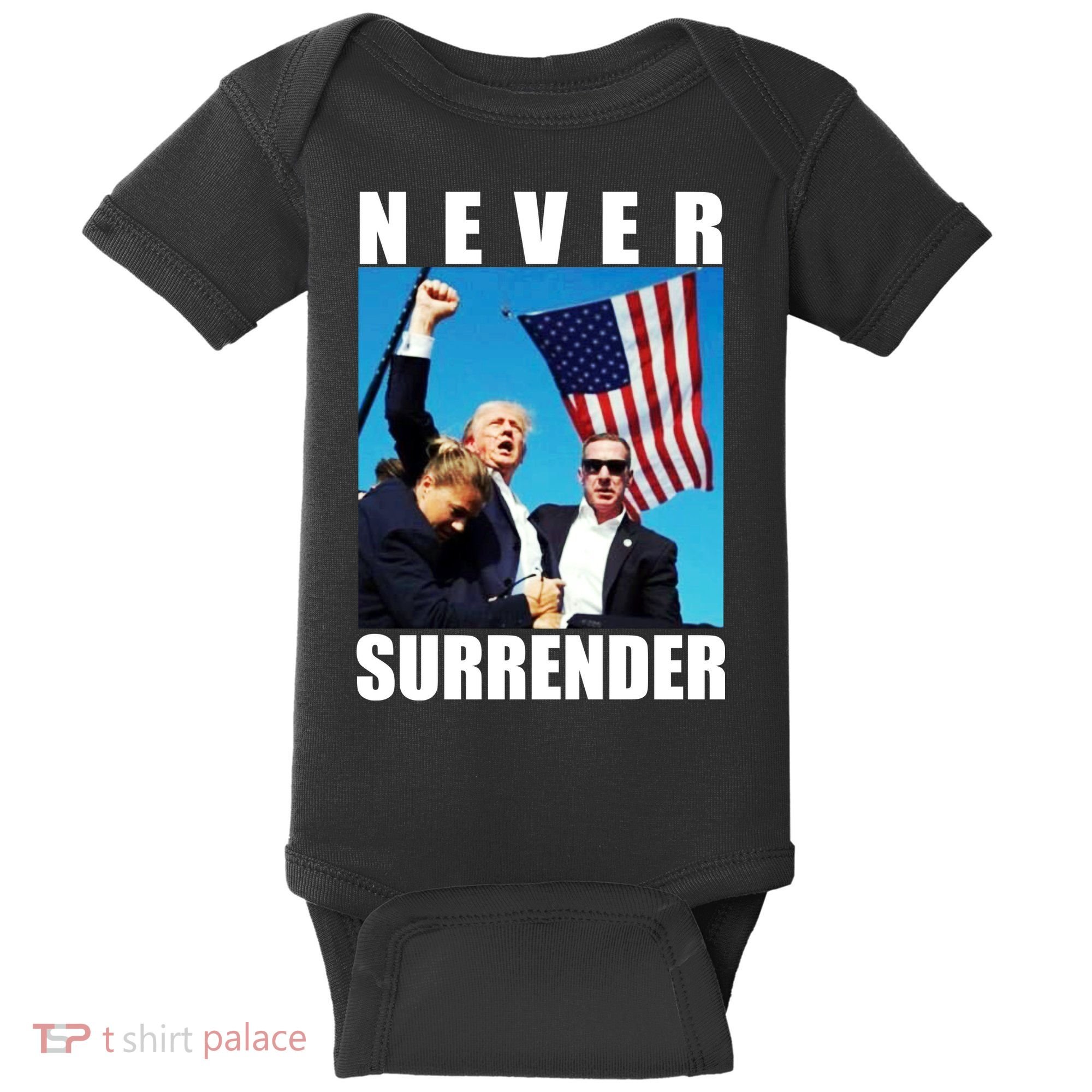 Never Surrender Trump 2024 Pennsylvania Rally Shooting Baby Bodysuit