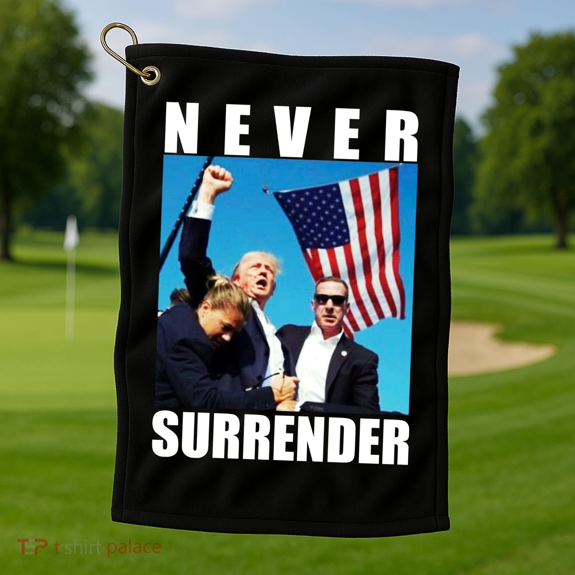 Never Surrender Trump 2024 Pennsylvania Rally Shooting Golf Towel