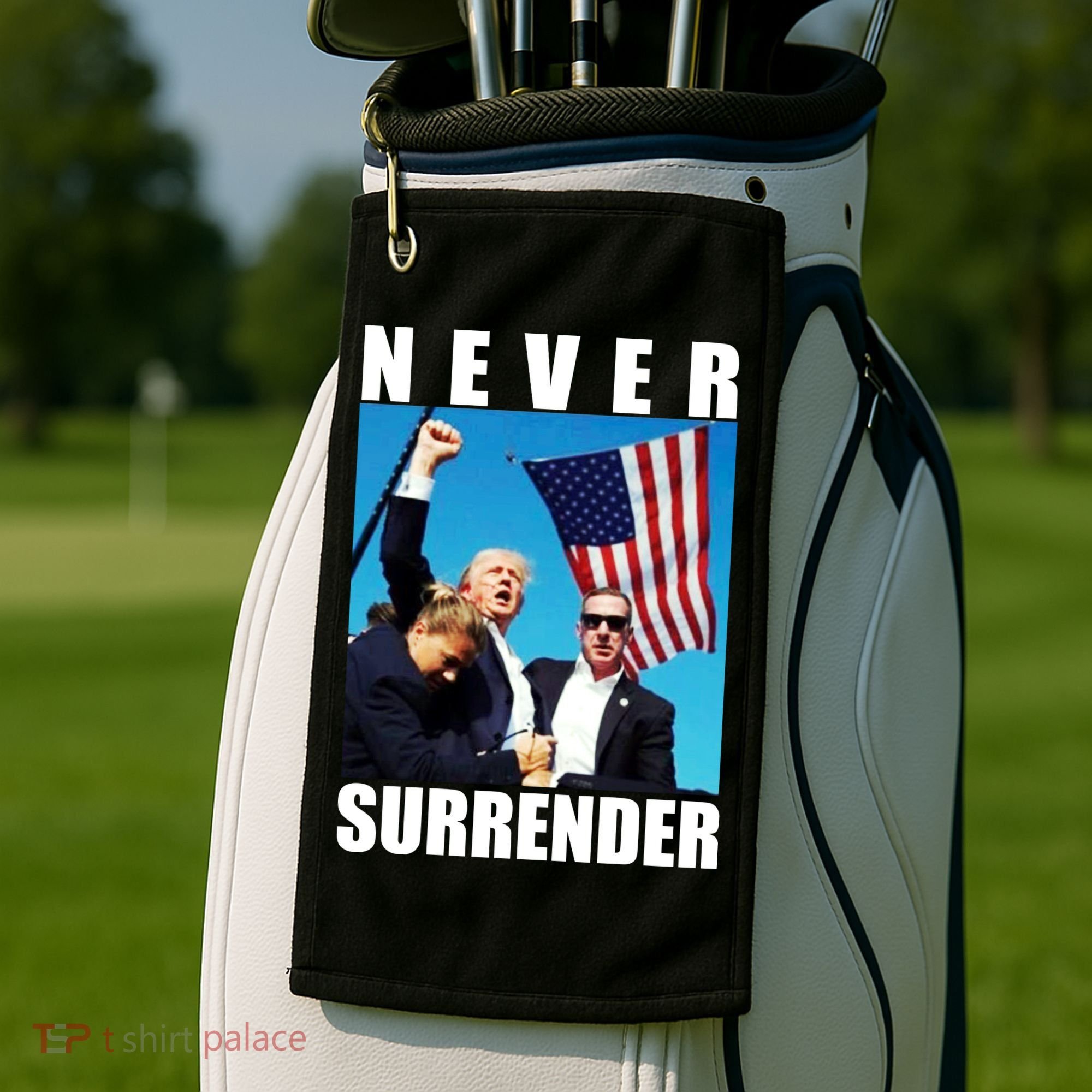 Never Surrender Trump 2024 Pennsylvania Rally Shooting Golf Towel