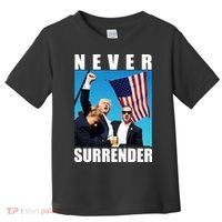 Never Surrender Trump 2024 Pennsylvania Rally Shooting Toddler T-Shirt thumb 0