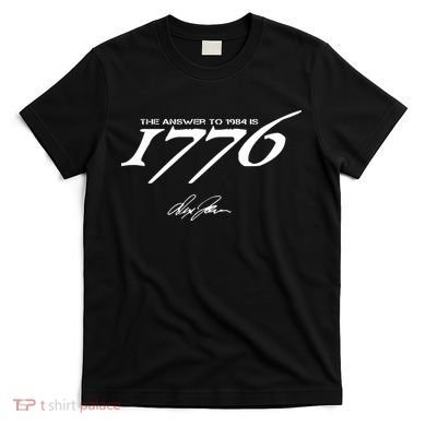 Never Surrender The Answer To 1984 Is 1776 T-Shirt