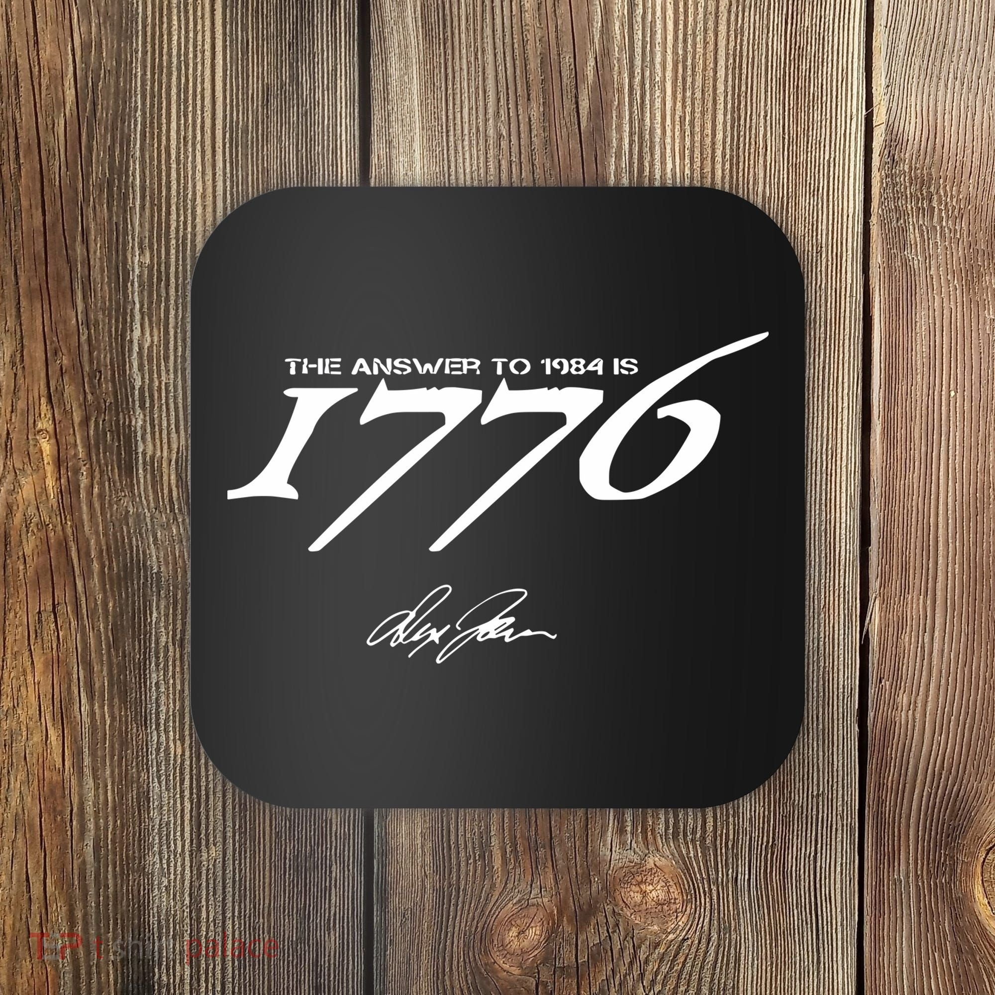 Never Surrender The Answer To 1984 Is 1776 Coaster