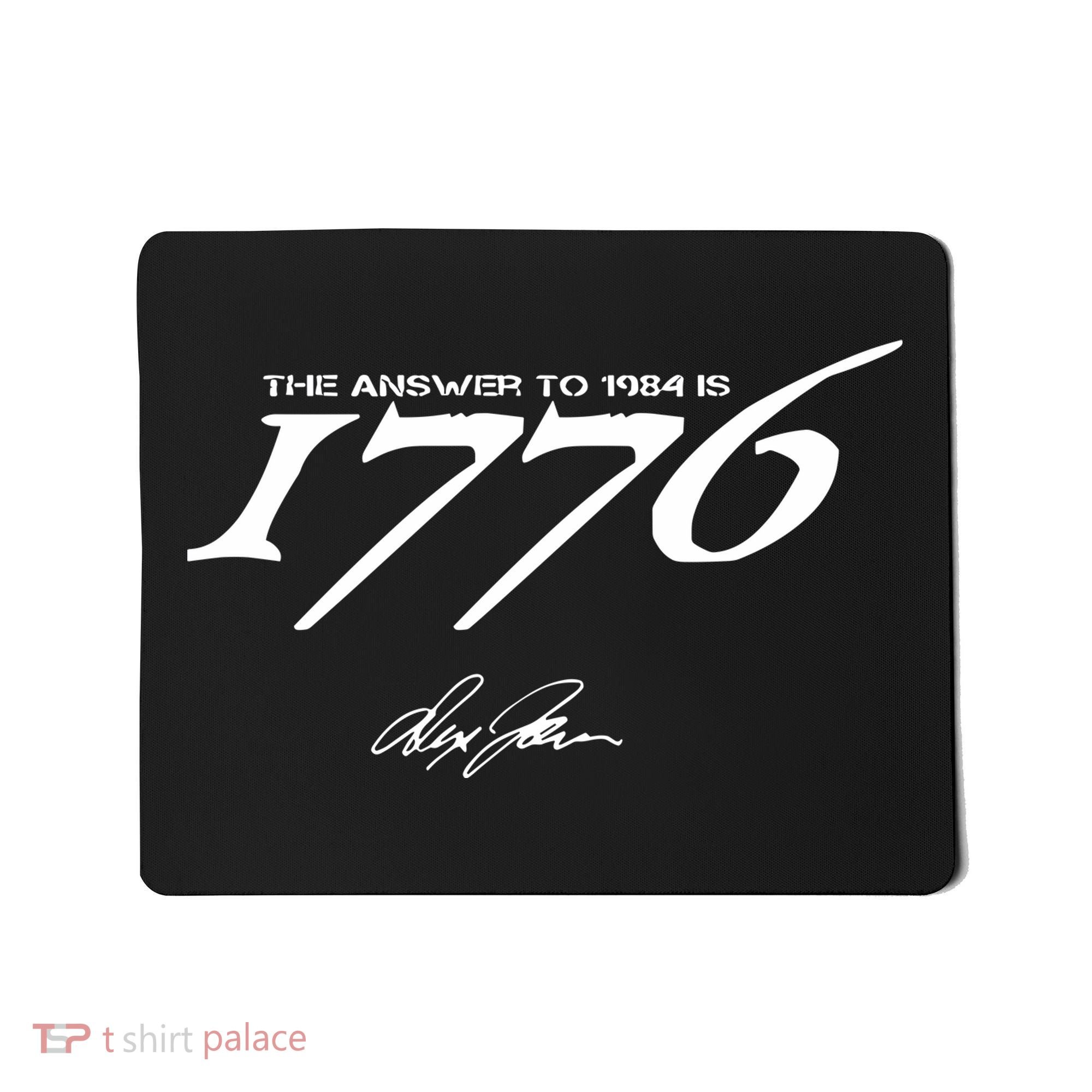 Never Surrender The Answer To 1984 Is 1776 Mousepad