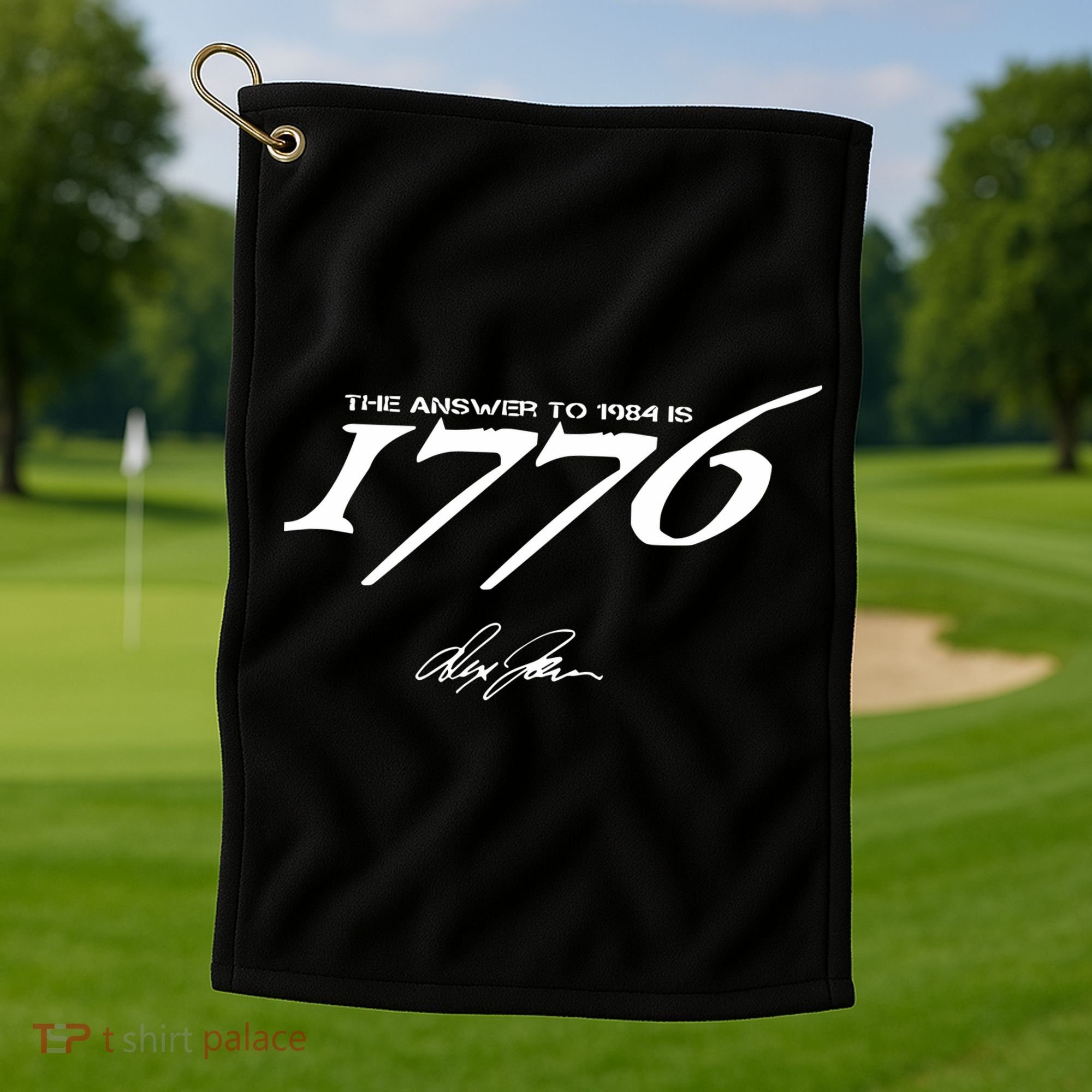 Never Surrender The Answer To 1984 Is 1776 Golf Towel