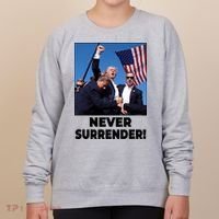 Never Surrender Trump Rally Shooting Donald Trump Statement Women's Sweatshirt thumb 0