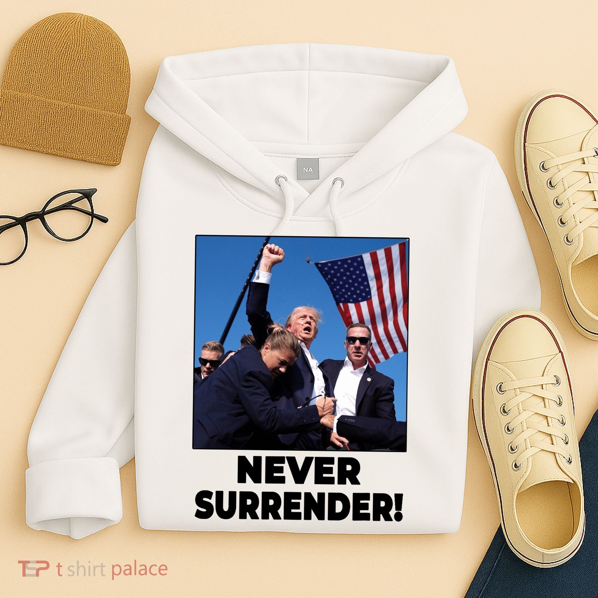 Never Surrender Trump Rally Shooting Donald Trump Statement Hoodie