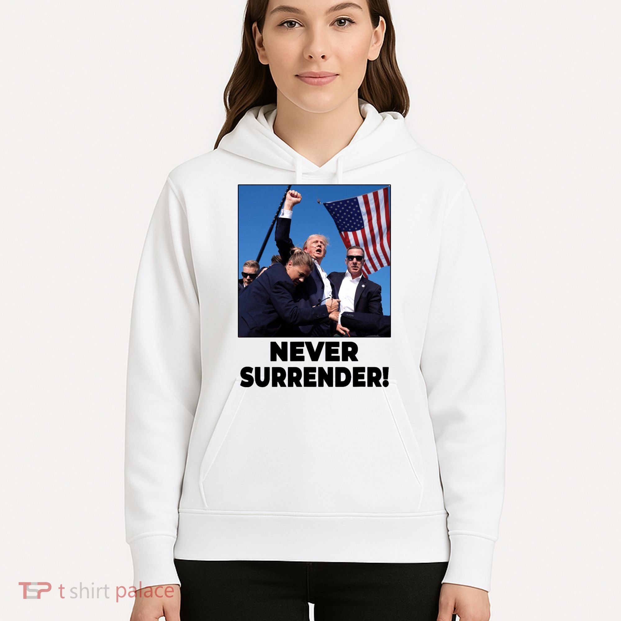 Never Surrender Trump Rally Shooting Donald Trump Statement Hoodie
