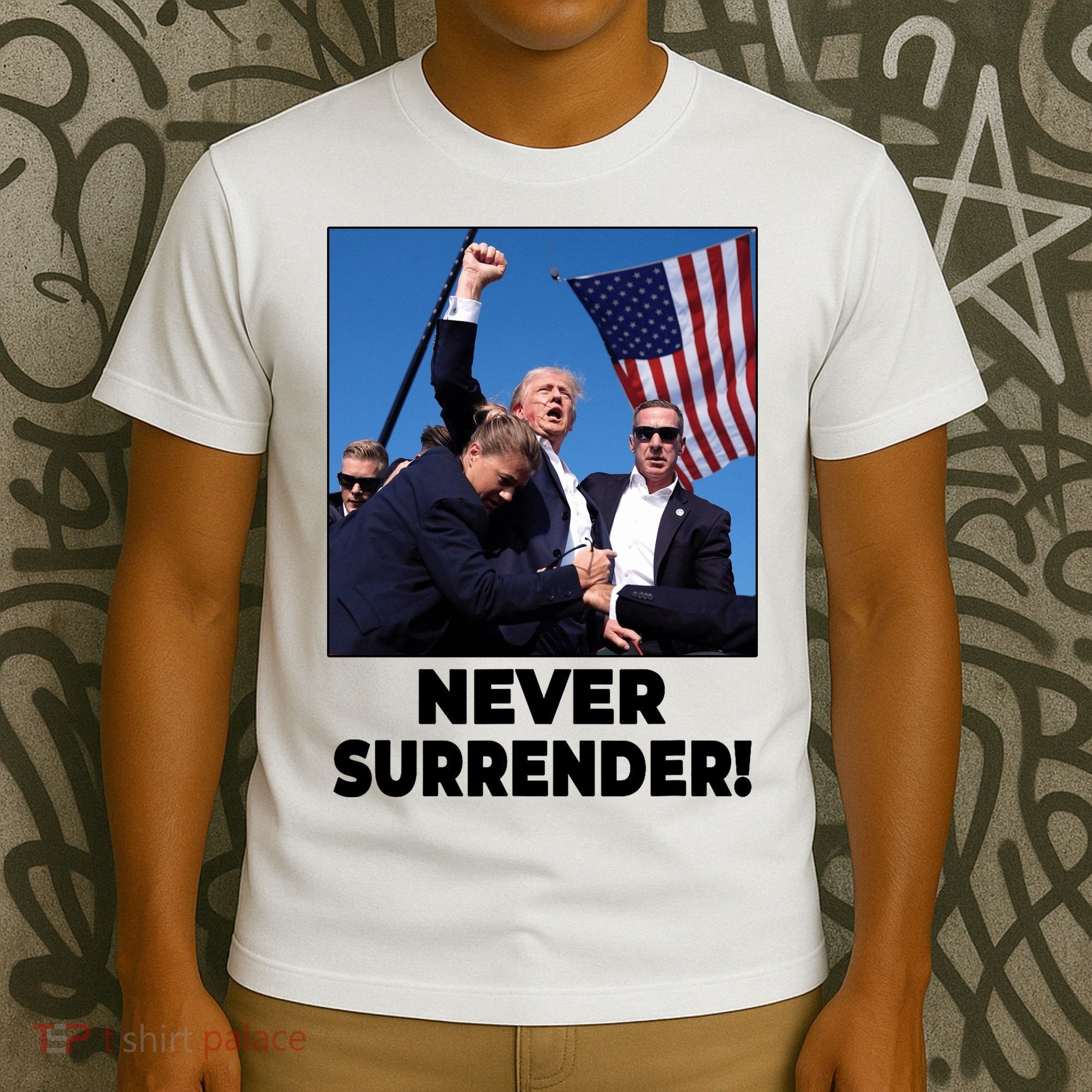 Never Surrender Trump Rally Shooting Donald Trump Statement T-Shirt