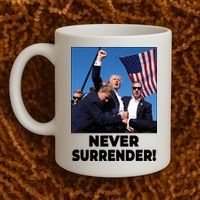 Never Surrender Trump Rally Shooting Donald Trump Statement Coffee Mug thumb 2