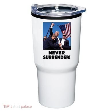 Never Surrender Trump Rally Shooting Donald Trump Statement Tumbler