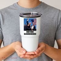 Never Surrender Trump Rally Shooting Donald Trump Statement Tumbler thumb 2