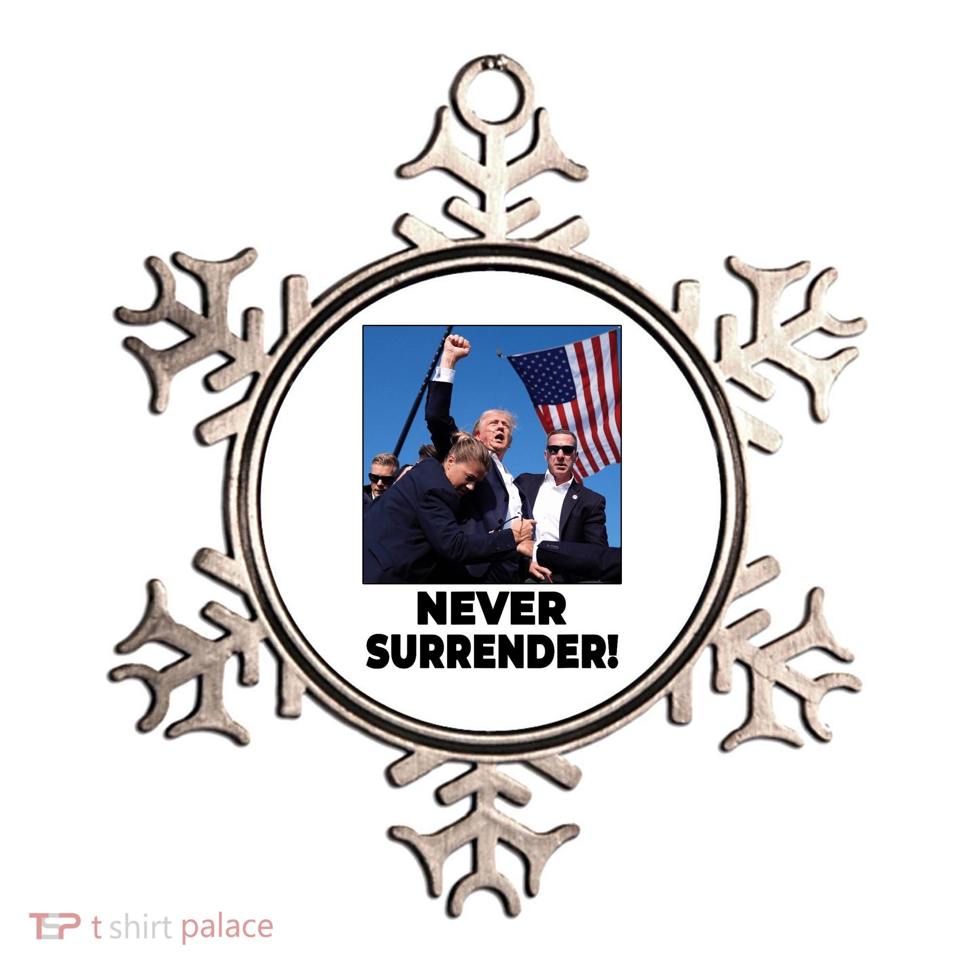 Never Surrender Trump Rally Shooting Donald Trump Statement Ornament