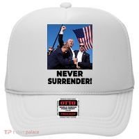 Never Surrender Trump Rally Shooting Donald Trump Statement Hat thumb 0