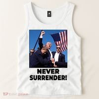 Never Surrender Trump Rally Shooting Donald Trump Statement Tank Top thumb 2
