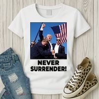 Never Surrender Trump Rally Shooting Donald Trump Statement Women's T-Shirt thumb 3