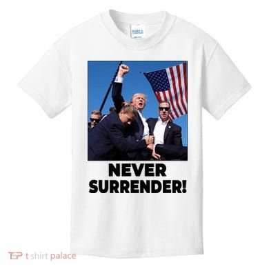 Never Surrender Trump Rally Shooting Donald Trump Statement Kids T-Shirt
