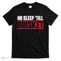 No Sleep Till Brisket Pitmaster BBQ Lover Smoker Grilling T-Shirt thumb 0
