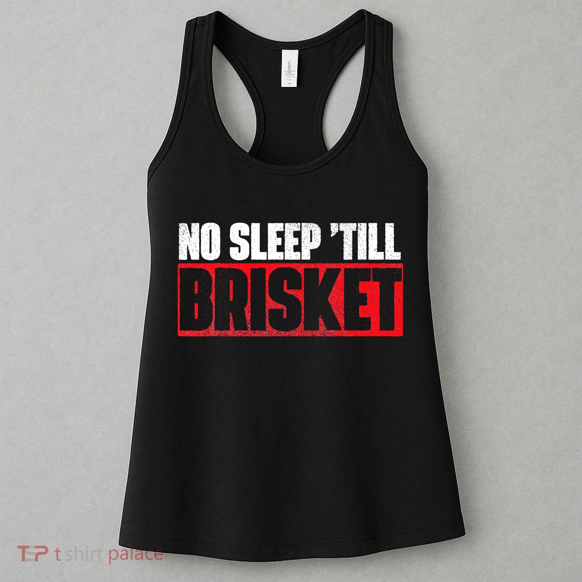 No Sleep Till Brisket Pitmaster BBQ Lover Smoker Grilling Women's Tank Top
