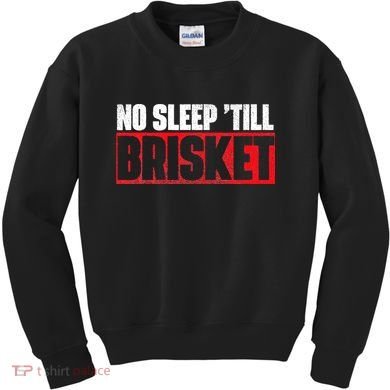 No Sleep Till Brisket Pitmaster BBQ Lover Smoker Grilling Kids Sweatshirt