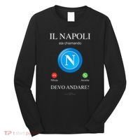 Napoli Soccer Team Is Calling Funny Phone Call Screen Team Long Sleeve Shirt thumb 0