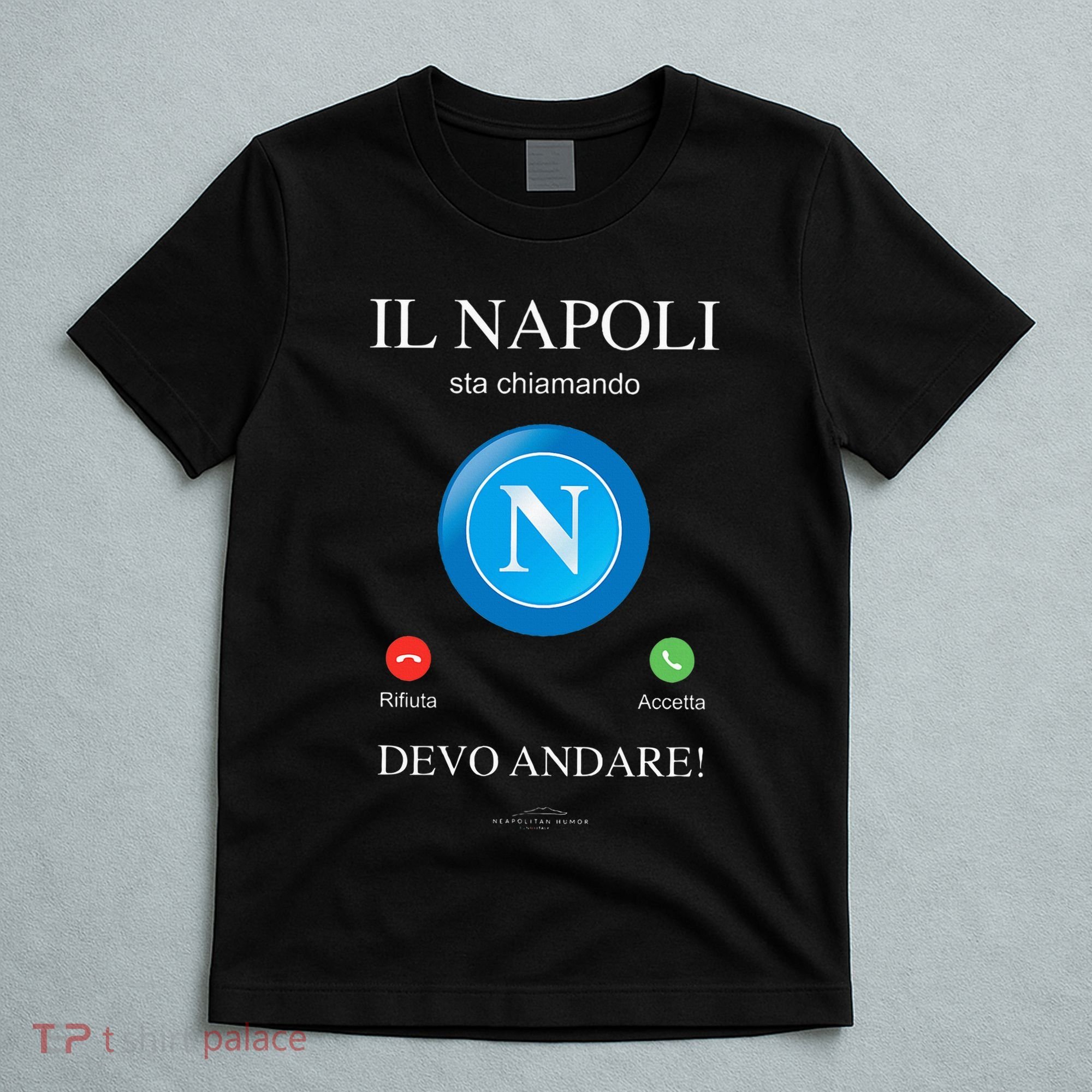 Napoli Soccer Team Is Calling Funny Phone Call Screen Team T-Shirt