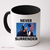 Never Surrender Trump Pennsylvania Rally Coffee Mug thumb 0
