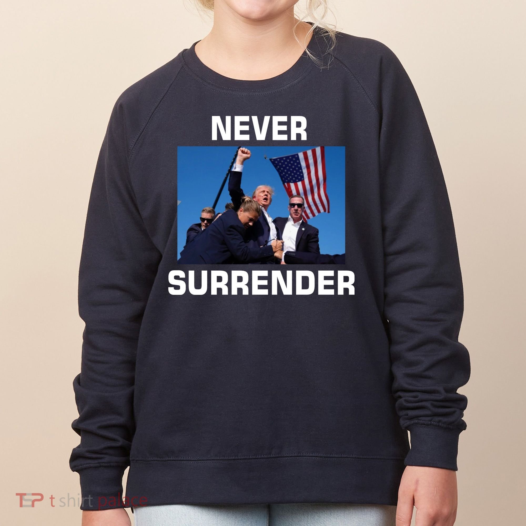 Never Surrender Trump Pennsylvania Rally Women's Sweatshirt