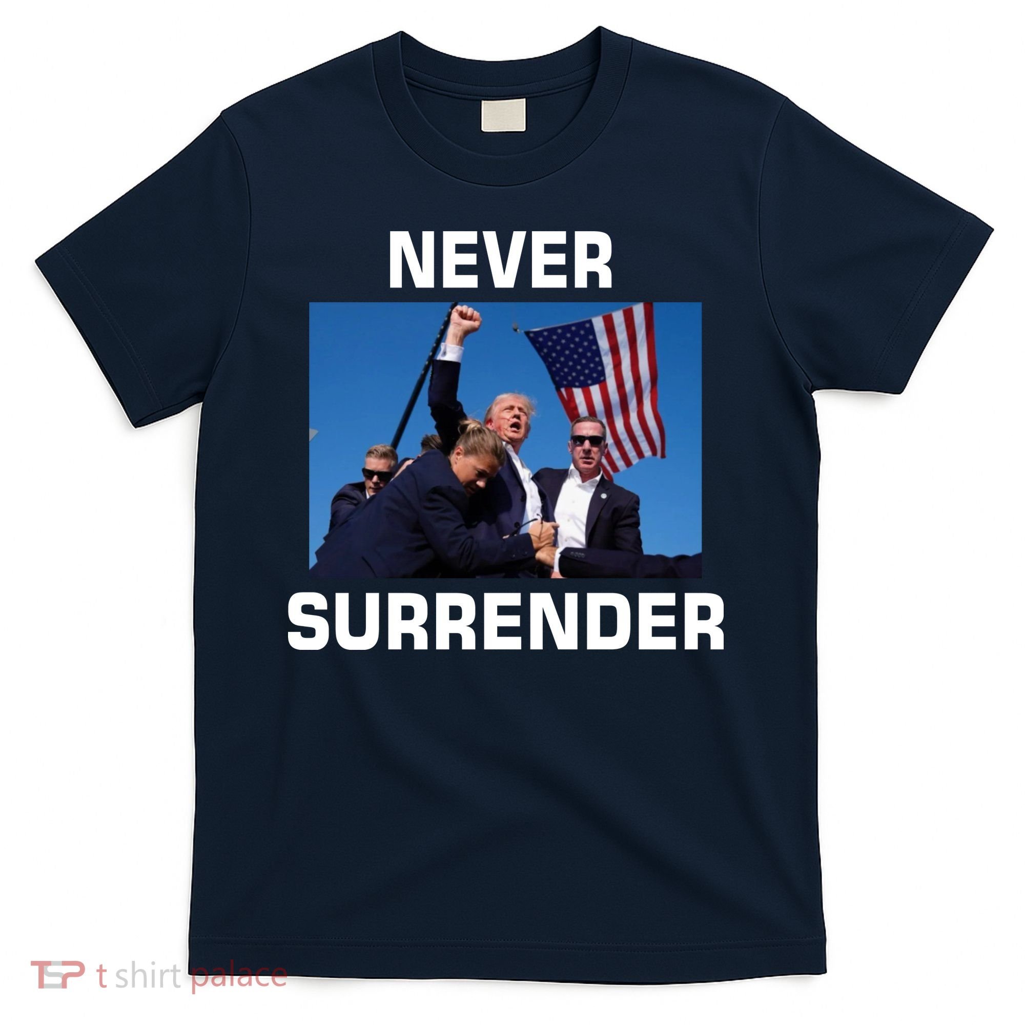 Never Surrender Trump Pennsylvania Rally T-Shirt