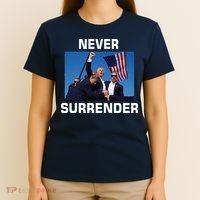 Never Surrender Trump Pennsylvania Rally T-Shirt thumb 4