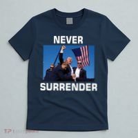Never Surrender Trump Pennsylvania Rally T-Shirt thumb 5