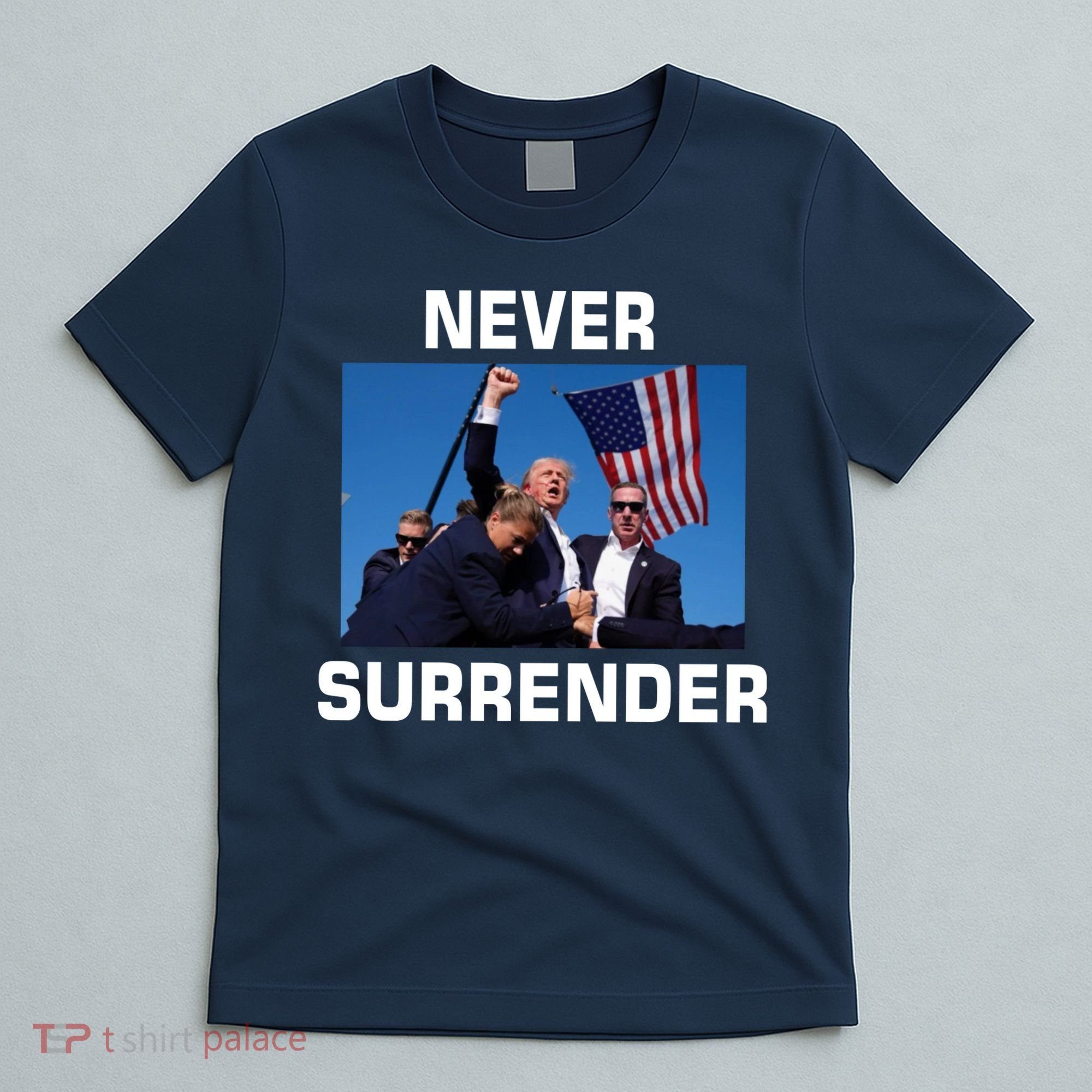 Never Surrender Trump Pennsylvania Rally T-Shirt