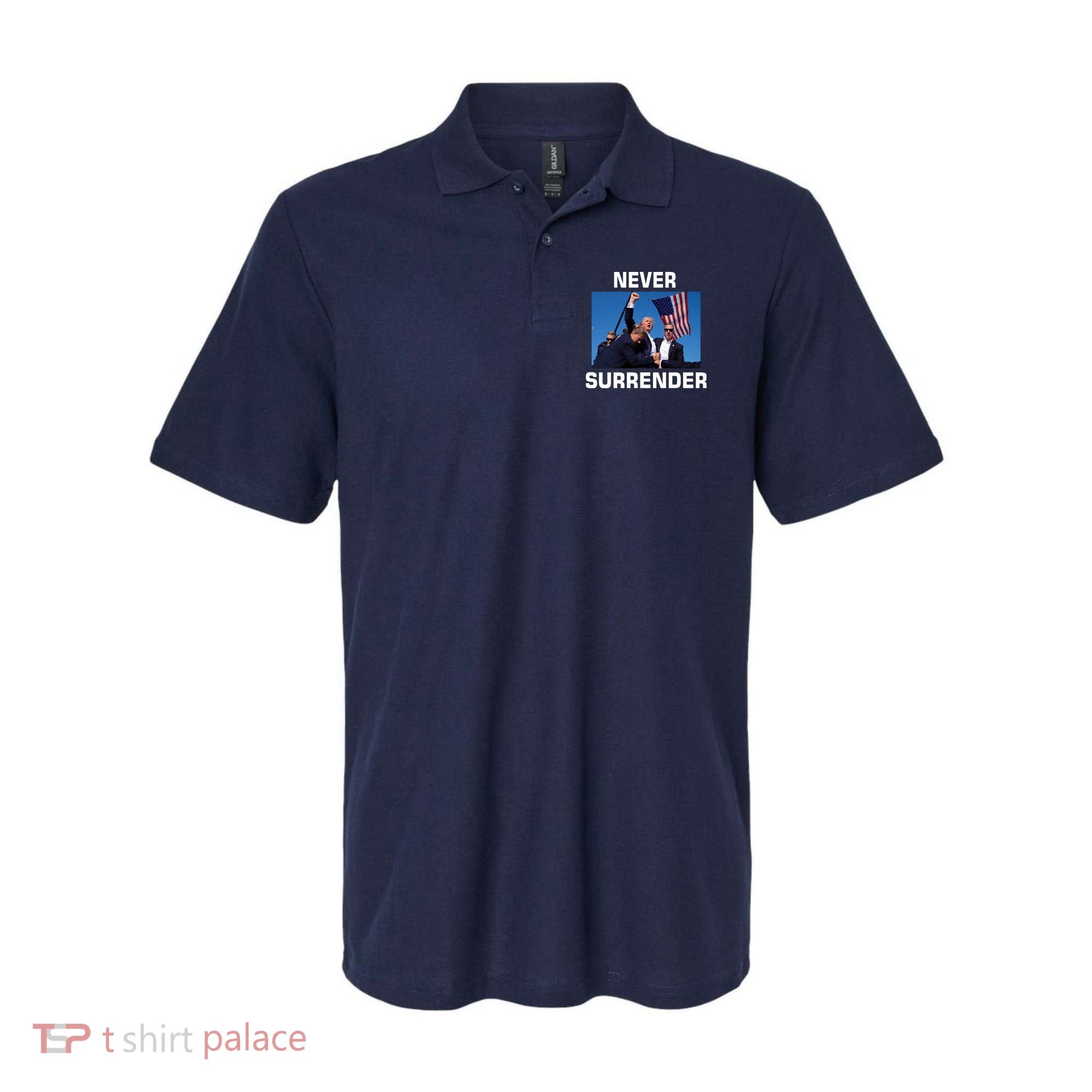 Never Surrender Trump Pennsylvania Rally Polo