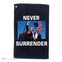 Never Surrender Trump Pennsylvania Rally Golf Towel thumb 0