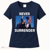 Never Surrender Trump Pennsylvania Rally Women's T-Shirt thumb 0