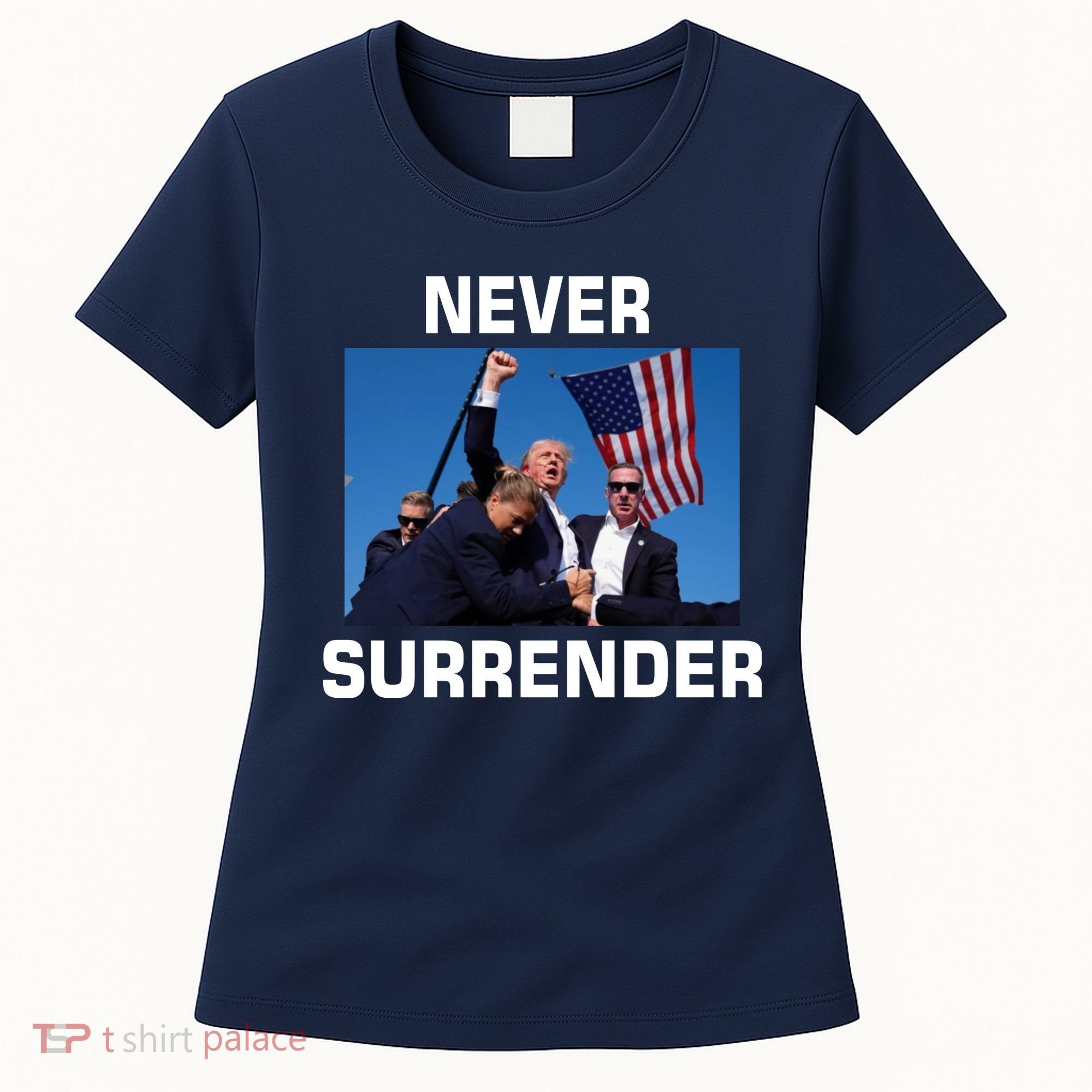Never Surrender Trump Pennsylvania Rally Women's T-Shirt