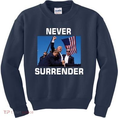 Never Surrender Trump Pennsylvania Rally Kids Sweatshirt