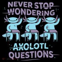 Never Stop Wondering AXOLOTL QUESTIONS Coffee Mug thumb 5