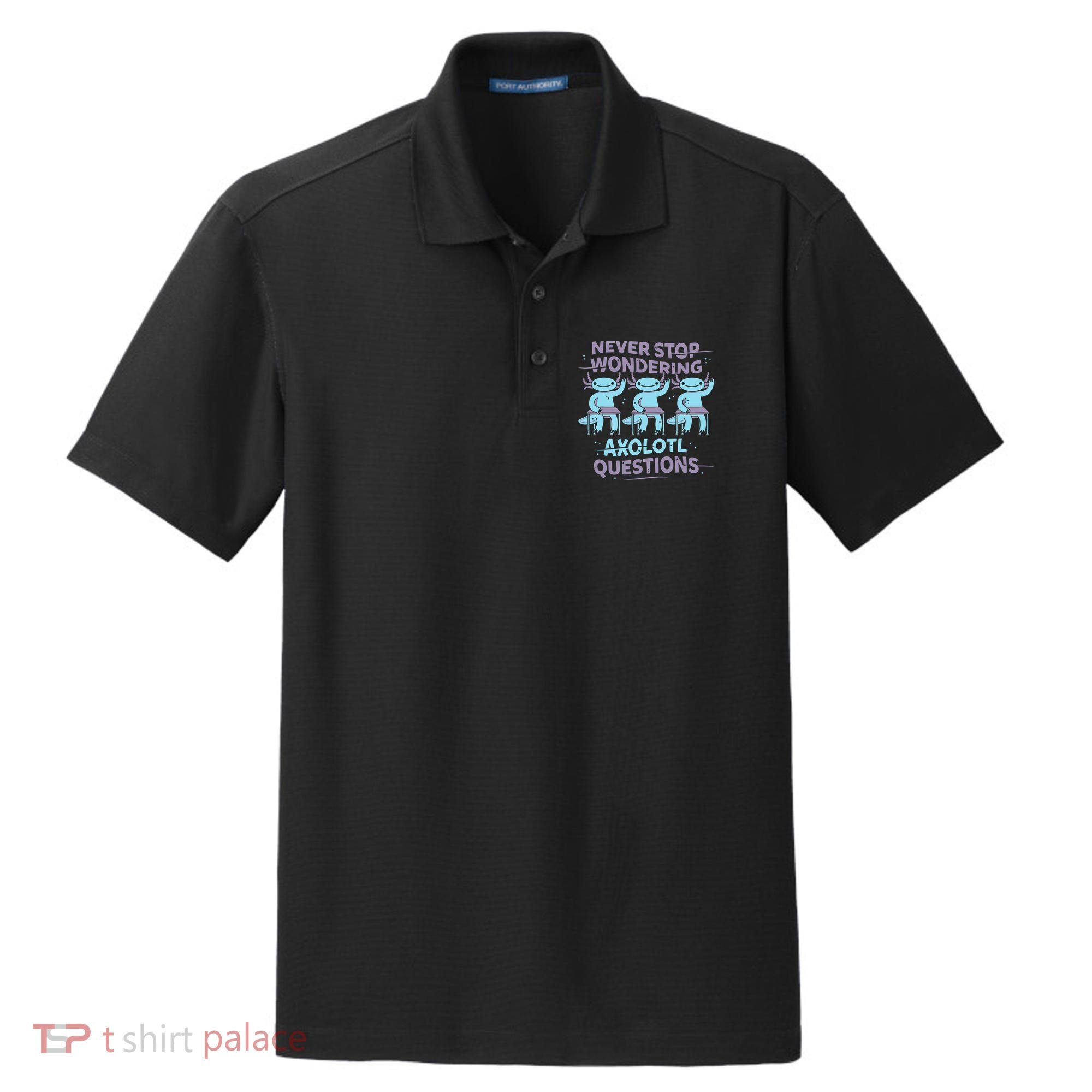 Never Stop Wondering AXOLOTL QUESTIONS Dry Zone Grid Polo