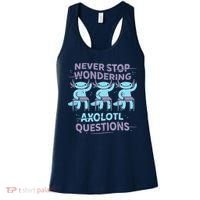 Never Stop Wondering AXOLOTL QUESTIONS Women's Tank Top thumb 0