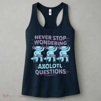 Never Stop Wondering AXOLOTL QUESTIONS Women's Tank Top thumb 3