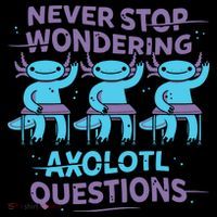 Never Stop Wondering Axolotl Questions Coffee Mug thumb 5