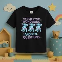Never Stop Wondering Axolotl Questions Toddler T-Shirt thumb 3