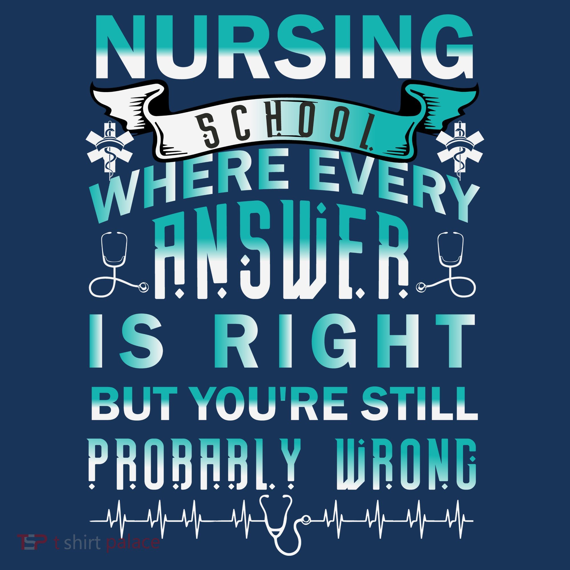 Nursing School Where Every Answer Is Right But You're Still Probably Wrong Toddler Hoodie