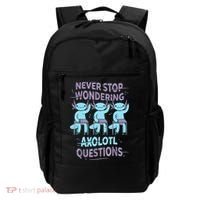 Never Stop Wondering AXOLOTL QUESTIONS For Axolotl Lovers Backpack thumb 0