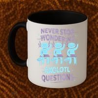 Never Stop Wondering AXOLOTL QUESTIONS For Axolotl Lovers Coffee Mug thumb 2