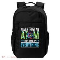 Never Trust An Atom They Make Up Everything Science Backpack thumb 0