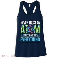 Never Trust An Atom They Make Up Everything Science Women's Tank Top thumb 0